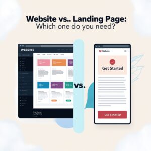 Do You Need a Website or a Landing Page?