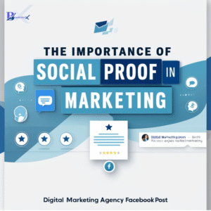 The Importance of Social Proof in Marketing
